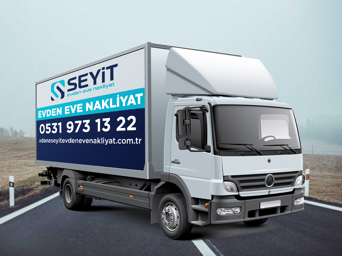 Adana Evden Eve Nakliyat ve Taşımacılık - Seyit Nakliyat